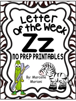 Letter of the week: LETTER Z-NO PREP WORKSHEETS- LETTER Z Alphabet Lore  theme