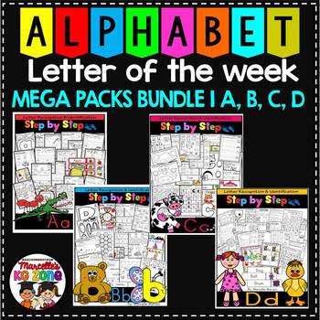 Preview of ALPHABET WORKSHEETS- LETTER OF THE WEEK- MEGA PACK BUNDLE 1- A, B, C, D