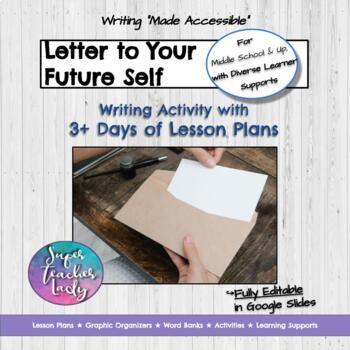 Preview of Letter to Your Future Self - "Made Accessible" Writing Activity - Back to School