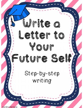 Preview of Letter to Your Future Self: Step-by-Step Writing