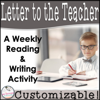 Preview of Letter to the Teacher- A Weekly Reading and Writing Activity
