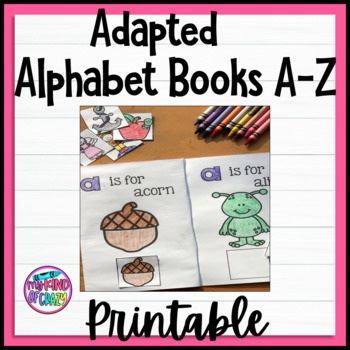 Adapted Alphabet Books A Through Z | Printable | Color and Black and White