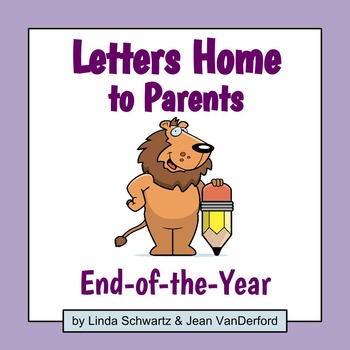 Preview of LETTERS HOME TO PARENTS: END-OF-THE-YEAR