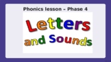 Letters and Sounds Phonics lesson - Phase 4