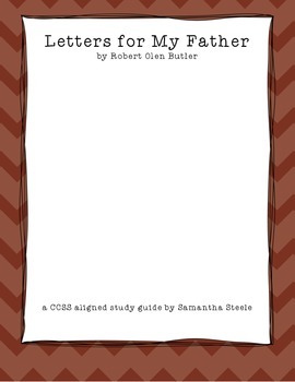 Preview of Letters from my Father - Robert Olen Butler/CCSS Aligned Study Guide