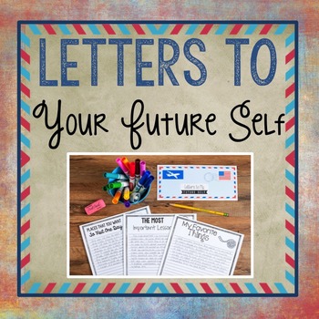 Letters to My Future Self - Encourage a Growth Mindset