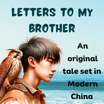 Preview of Letters to My Brother- original Chinese short story (Modern China)