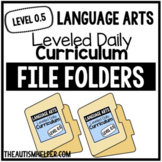 Level 0.5 Language Arts Leveled Daily Curriculum FILE FOLD