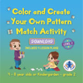 Level 1 - Color and Create Your Own Pattern Match Activity