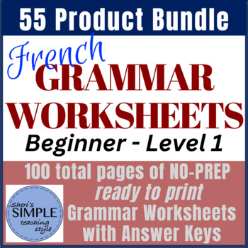 Preview of Level 1 French Grammar Worksheets  **55 Product BUNDLE** Explanations & Practice