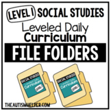 Level 1 Social Studies Leveled Daily Curriculum FILE FOLDE