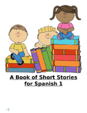 Level 1 Stories for Spanish Class (TPRS, CI, Comprehensible)