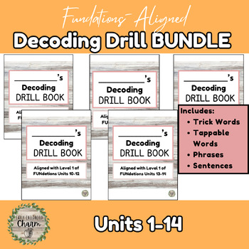 Preview of Level 1 Units 1-14 Fundations-Aligned Decoding Drill Books - FLUENCY BUNDLE!