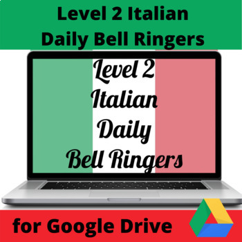 Preview of Level 2 Italian Daily Bell Ringers w/Answer Keys for Google Drive