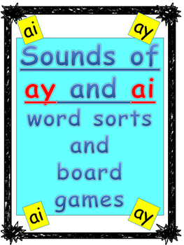 Preview of Level 2 Unit 10: Sounds of ai/ay words sorts and boards games