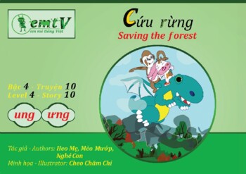 Preview of Level 4 - Story 10 "Cứu rừng xanh - Saving the Fun Forest" (ung, ưng)