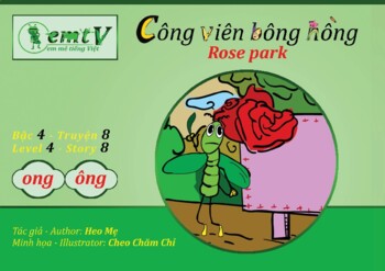 Preview of Level 4 - Story 8 "Công viên Bông Hồng - Rose park" (ong, ông)
