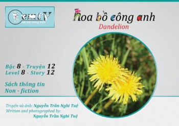 Preview of Level 8 - Story 12 "Hoa bồ công anh - Dandelion " (nonfiction)