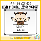 Kindergarten Fun Phonics Digital Lesson Support GROWING BUNDLE