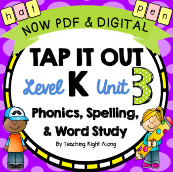 Preview of Level K Unit 3 Kindergarten Phonics | Tap It Out Fun