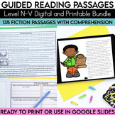 Level N-V Guided Reading Passages Bundle | Digital and Pri