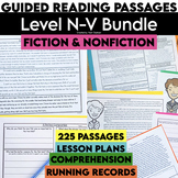 Level N-V Guided Reading Passages Bundle | Fiction & Nonfi