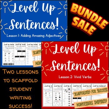 Preview of Level Up Sentences! Lesson 1 & 2 Bundle: Adding Amazing Adjectives; Vivid Verbs