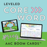 Leveled Core Word AAC Boom Cards™️: Spring Edition