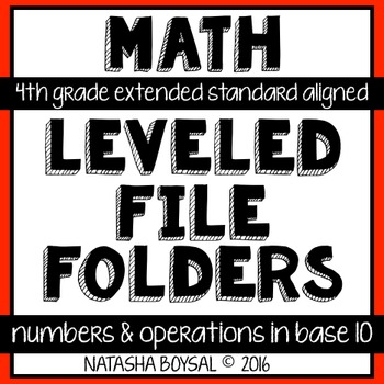 Preview of Leveled File Folder: Numbers and Operations (4th Extended Standard Aligned)