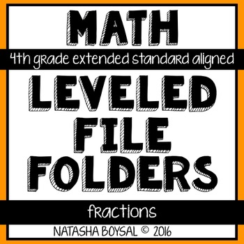 Preview of Leveled File Folder: Fractions (4th Grade Extended Standard Aligned)