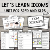 Leveled Idioms Unit for SLPs and Special Education