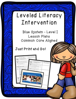 Leveled Literacy Intervention (LLI): Blue Level I Lesson ...