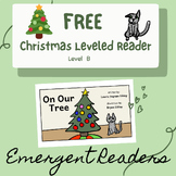 Christmas Sight Word Leveled Reader: On Our Tree (level B)