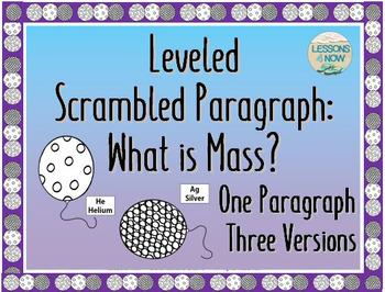 Preview of What is Mass?  Leveled Scrambled Paragraph  {One Paragraph, Three Versions}