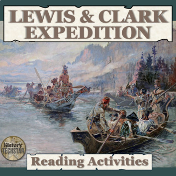 Lewis & Clark Expedition Reading Activities by History Techstar | TpT