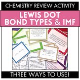 Lewis Dot, Bond Types and IMF Review Activity and Game | T