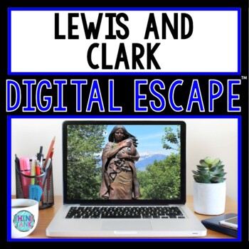 Preview of Lewis and Clark DIGITAL ESCAPE ROOM for Google Drive® | Westward Expansion