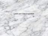 Lewis and Clark Expedition PowerPoint