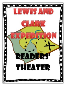 Preview of Lewis and Clark Expedition - Readers' Theater