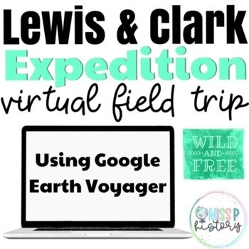Preview of Lewis and Clark Expedition Virtual Field Trip