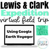 Lewis and Clark Expedition Virtual Field Trip