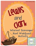 Lewis and Clark Internet Scavenger Hunt WebQuest Activity