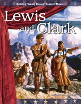 Lewis and Clark--Reader's Theater Script & Fluency Lesson by Shell ...