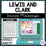 Lewis and Clark Secret Message Activity for Google Sheets™