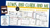 Lewis and Clark and Me Interactive Notebook