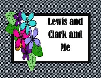 Preview of Lewis and Clark and Me -  4th Grade - Tri folds +Activities