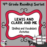 Reading Street Spelling and Vocabulary Activities: Lewis a