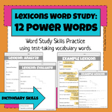 Lexicons: 12 Power Words for Test-Taking Vocabulary