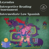 Leyendas: Intermediate Low Interpretive Reading in Spanish