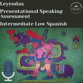 Leyendas: Intermediate Low Presentational Speaking in Spanish